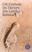 Im Herzen des Landes . von Jean M. Coetzee