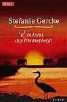 Ein Land, das Himmel hei&szlig;t. von Stefanie Gercke