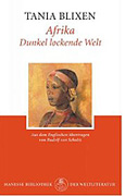 Afrika - dunkel lockende Welt (Gebundene Ausgabe)von Tania Blixen 