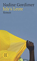 July's Leute . Ein Roman von der Nobelpreistr&auml;gerin Nadine Gordimer.